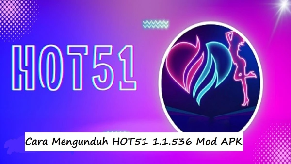 Hot51 Mod APK Terbaru Unlocked All Rooms Unlimited Money