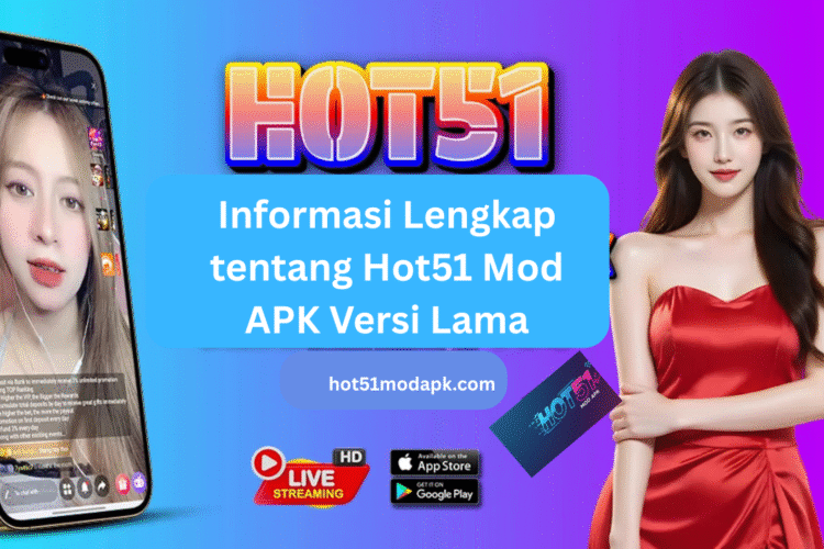 Hot51 Mod APK Versi Lama